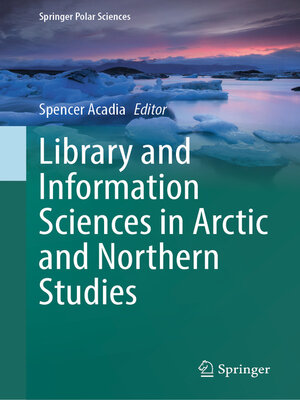 cover image of Library and Information Sciences in Arctic and Northern Studies